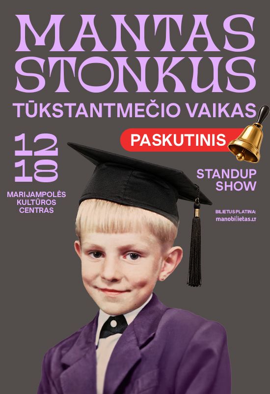 MANTAS STONKUS – TŪKSTANTMEČIO VAIKAS. Standup show / MARIJAMPOLĖ
